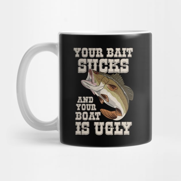 Funny Fishing Your Bait Sucks Quotes by shirtontour